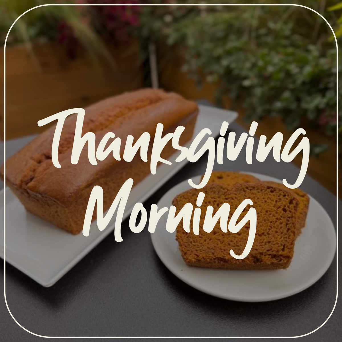 Thanksgiving Morning